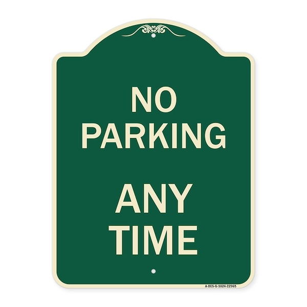 Signmission Designer Series No Parking Anytime, Green & Tan Heavy-Gauge Aluminum Sign, 24" x 18", G-1824-22965 A-DES-G-1824-22965 - main